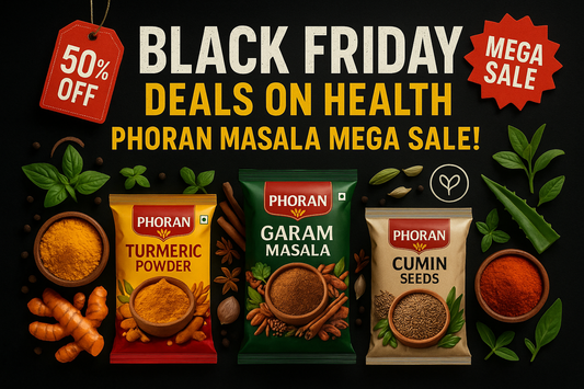 Black Friday Deals on Health - Phoran Masala Mega Sale!